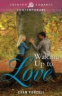 Waking Up to Love - eBook