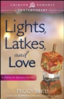 Lights, Latkes, and Love : A Holiday for Romance Novella - eBook