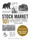 Stock Market 101 : From Bull and Bear Markets to Dividends, Shares, and Margins-Your Essential Guide to the Stock Market - Book