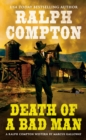 Ralph Compton Death of a Bad Man - eBook