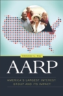 AARP : America's Largest Interest Group and Its Impact - Book