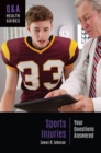 Sports Injuries : Your Questions Answered - Book