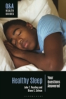 Healthy Sleep : Your Questions Answered - Book