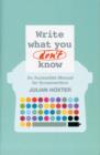Write What You Don't Know : An Accessible Manual for Screenwriters - Book