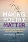 Making Poetry Matter : International Research on Poetry Pedagogy - eBook