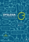 Dyslexia in the Digital Age : Making it Work - eBook