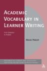 Academic Vocabulary in Learner Writing : From Extraction to Analysis - Book