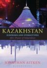 Kazakhstan and Twenty Years of Independence - Book