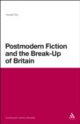 Postmodern Fiction and the Break-Up of Britain - eBook