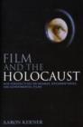 Film and the Holocaust : New Perspectives on Dramas, Documentaries, and Experimental Films - Book