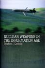 Nuclear Weapons in the Information Age - Book