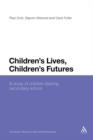 Children's Lives, Children's Futures : A Study of Children Starting Secondary School - Book
