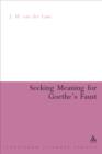 Seeking Meaning for Goethe's Faust - eBook