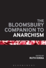 The Bloomsbury Companion to Anarchism - eBook
