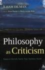 Philosophy as Criticism : Essays on Dennett, Searle, Foot, Davidson, Nozick - Book