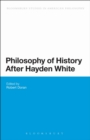 Philosophy of History After Hayden White - eBook