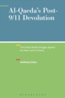 Al-Qaeda's Post-9/11 Devolution : The Failed Jihadist Struggle Against the Near and Far Enemy - eBook