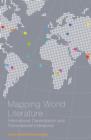 Mapping World Literature : International Canonization and Transnational Literatures - eBook
