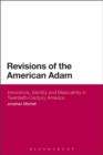 Revisions of the American Adam : Innocence, Identity and Masculinity in Twentieth Century America - eBook