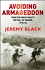 Avoiding Armageddon : From the Great War to the Fall of France, 1918-40 - Book