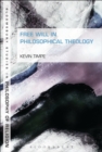 Free Will in Philosophical Theology - eBook