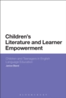 Children's Literature and Learner Empowerment : Children and Teenagers in English Language Education - eBook
