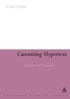 Canonizing Hypertext : Explorations and Constructions - eBook