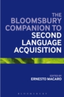 The Bloomsbury Companion to Second Language Acquisition - Book