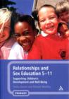 Relationships and Sex Education 5-11 : Supporting Children's Development and Well-Being - Book