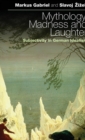 Mythology, Madness and Laughter : Subjectivity in German Idealism - Book