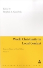 World Christianity in Local Context : Essays in Memory of David A. Kerr Volume 1 - Book