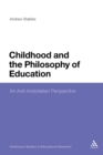 Childhood and the Philosophy of Education : An Anti-Aristotelian Perspective - Book