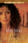 Michal (The Wives of King David Book #1) : A Novel - eBook