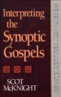 Interpreting the Synoptic Gospels (Guides to New Testament Exegesis) - eBook