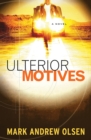 Ulterior Motives (Covert Missions Book #3) - eBook