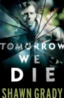 Tomorrow We Die (First Responders Book #2) - eBook