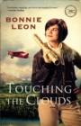 Touching the Clouds (Alaskan Skies Book #1) : A Novel - eBook