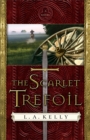 The Scarlet Trefoil (The Tahn Saga Book #3) : A Novel - eBook