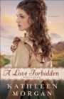 A Love Forbidden (Heart of the Rockies Book #2) : A Novel - eBook