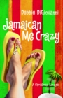Jamaican Me Crazy : A Christmas Escape (A Novel) - eBook