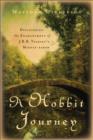 A Hobbit Journey : Discovering the Enchantment of J. R. R. Tolkien's Middle-earth - eBook
