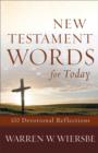 New Testament Words for Today : 100 Devotional Reflections - eBook