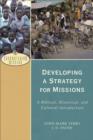 Developing a Strategy for Missions (Encountering Mission) : A Biblical, Historical, and Cultural Introduction - eBook