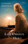 Last Chance Hero (A Place to Call Home Book #4) : A Novel - eBook