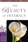The Beauty of Intimacy (Women of the Word Bible Study Series) - eBook