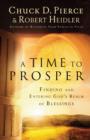 A Time to Prosper : Finding and Entering God's Realm of Blessings - eBook