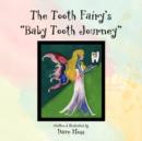 The Tooth Fairy's Baby Tooth Journey - Book