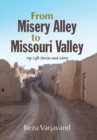 From Misery Alley to Missouri Valley : My Life Stories and More - Book