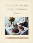 The Bar Harbor Inn Recipe Collection Volume 1 - Book