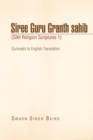 Siree Guru Granth Sahib (Sikh Religion Scriptures 1) - Book